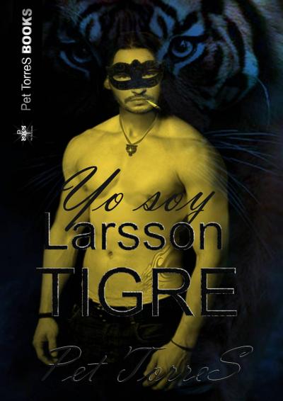 Yo soy Larsson Tigre