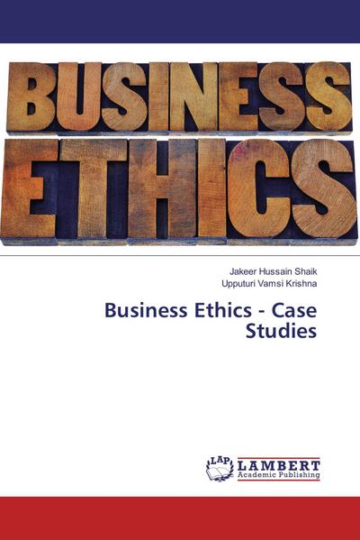 Business Ethics - Case Studies
