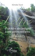 Lettre d’un Africain indigné à ses petits-enfants