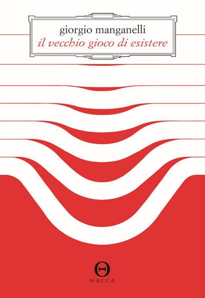 Il vecchio gioco di esistere