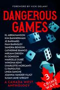 Dangerous Games (Crime Wave, #3)
