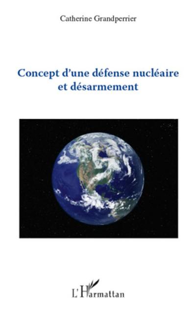 Concept d’une défense nucléaire et désarmement
