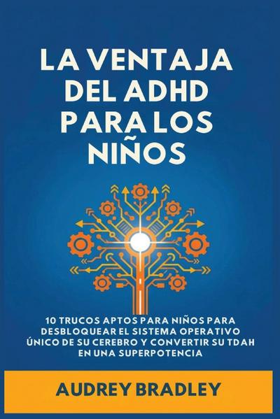 La Ventaja del ADHD para los Niños