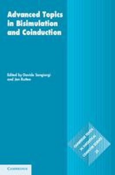Advanced Topics in Bisimulation and Coinduction
