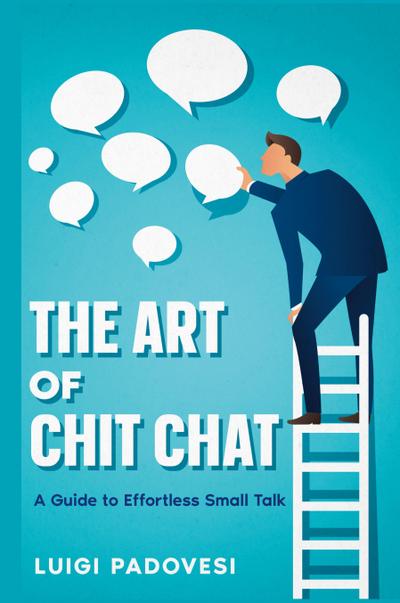 The Art of Chit Chat