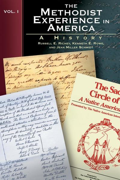 The Methodist Experience in America, Vol. I