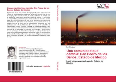 Una comunidad que cambia: San Pedro de los Baños, Estado de México