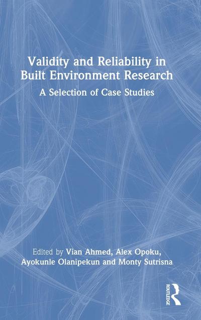 Validity and Reliability in Built Environment Research