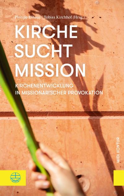 Kirche sucht Mission