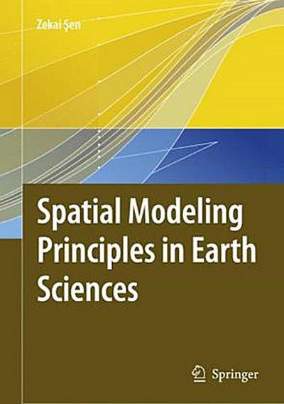Spatial Modeling Principles in Earth Sciences