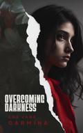 Overcoming Darkness
