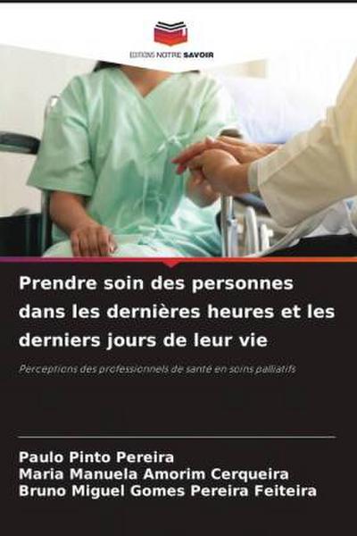 Prendre soin des personnes dans les dernières heures et les derniers jours de leur vie