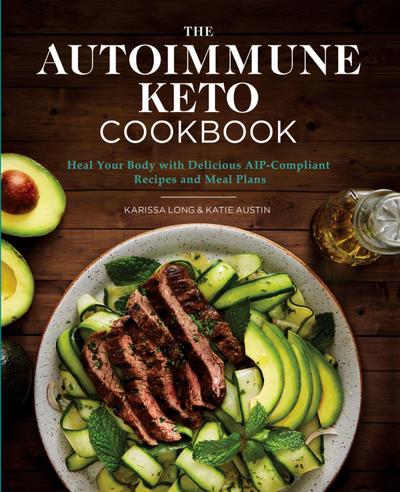 The Autoimmune Keto Cookbook