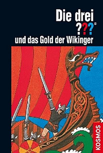 Die drei ??? und das Gold der Wikinger (drei Fragezeichen)