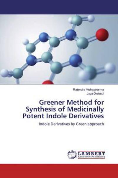 Greener Method for Synthesis of Medicinally Potent Indole Derivatives