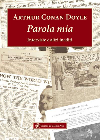 Doyle, A: Parola mia. Interviste e altri inediti