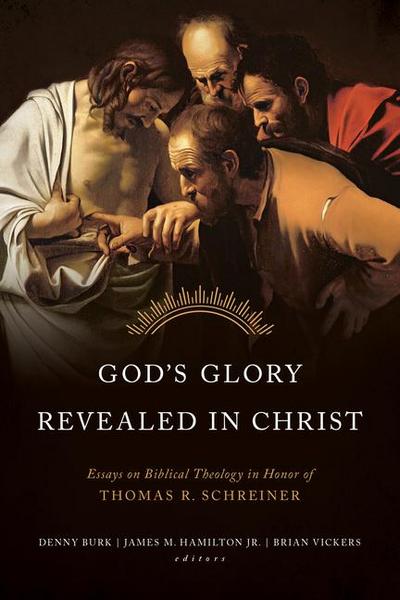 God’s Glory Revealed in Christ