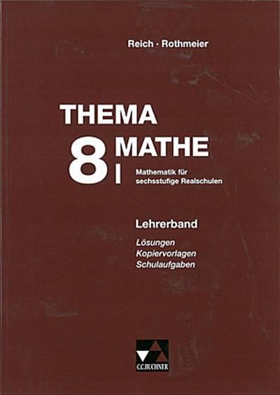 Thema Mathe - neu 8. Schuljahr, Lehrerband. Tl.1