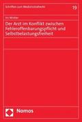 Der Arzt im Konflikt zwischen Fehleroffenbarungspflicht und Selbstbelastungsfreiheit