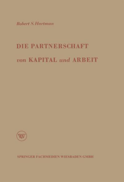 Die Partnerschaft von Kapital und Arbeit