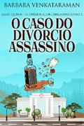 O Caso do Divórcio Assassino