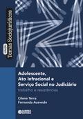 Adolescente, ato infracional e serviço social no judiciário
