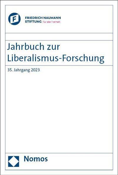 Jahrbuch zur Liberalismus-Forschung 2023