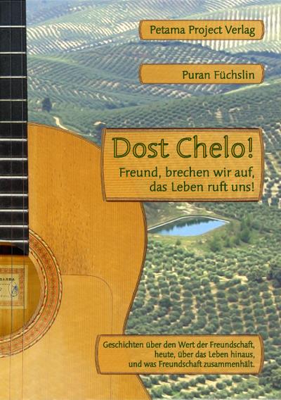 Dost Chelo!