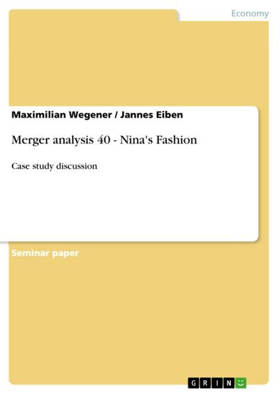 Merger analysis 40 - Nina’s Fashion