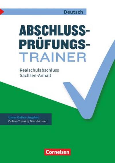 Abschlussprüfungstrainer Deutsch - Sachsen-Anhalt - 10. Schuljahr