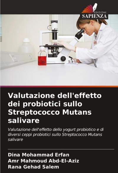 Valutazione dell’effetto dei probiotici sullo Streptococco Mutans salivare