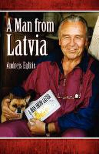 A Man from Latvia