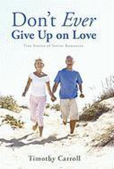 Don’t Ever Give Up on Love