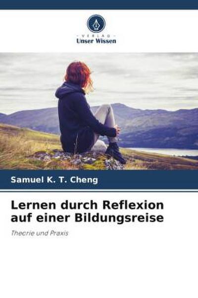 Lernen durch Reflexion auf einer Bildungsreise