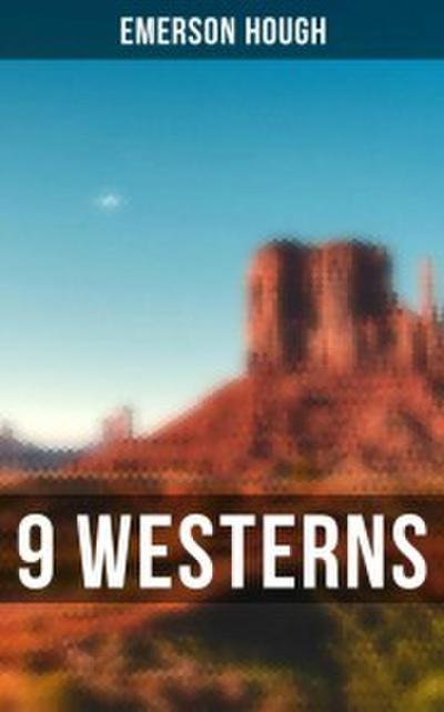 9 WESTERNS: The Law of the Land, The Way of a Man, Heart’s Desire, The Covered Wagon, 54-40 or Fight, The Man Next Door, The Magnificent Adventure, The Sagebrusher and more