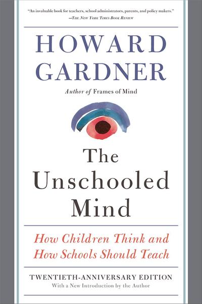 The Unschooled Mind