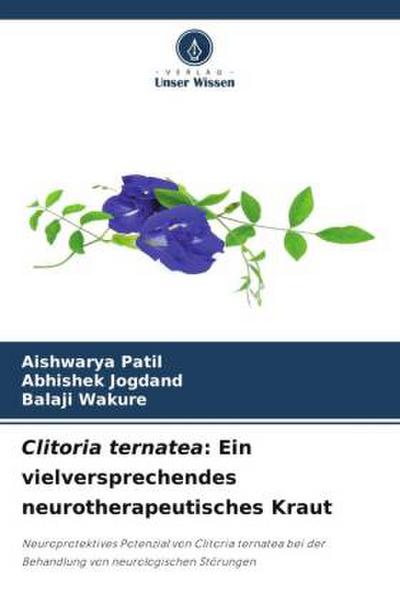 Clitoria ternatea: Ein vielversprechendes neurotherapeutisches Kraut