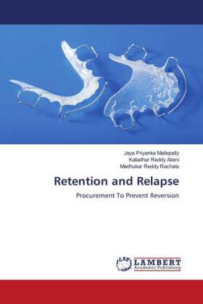 Retention and Relapse