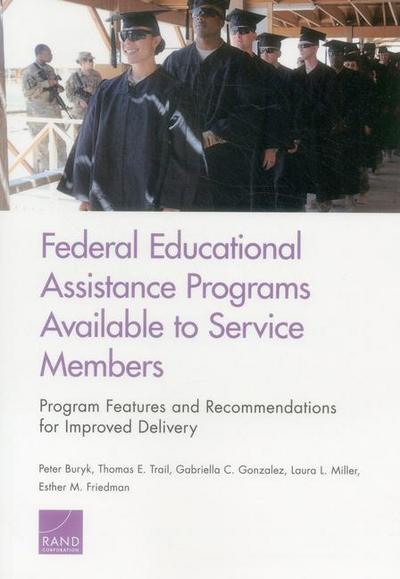 Federal Educational Assistance Programs Available to Service Members