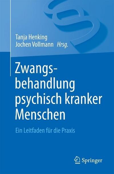 Zwangsbehandlung psychisch kranker Menschen