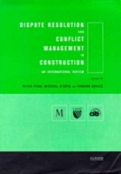 Dispute Resolution and Conflict Management in Construction