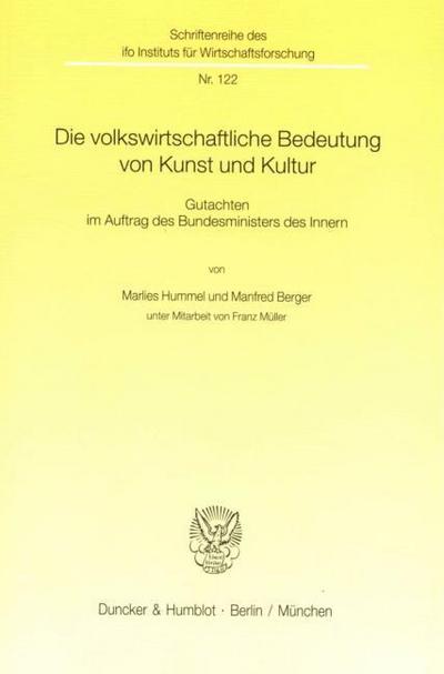 Die volkswirtschaftliche Bedeutung von Kunst und Kultur.