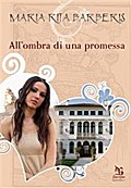 All’ombra di una promessa