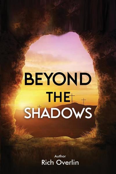 Beyond the Shadows