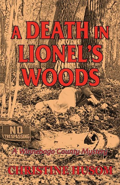 A Death In Lionel’s Woods
