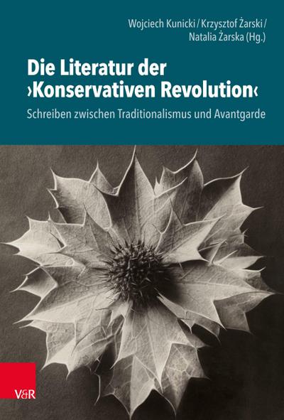 Die Literatur der »Konservativen Revolution«