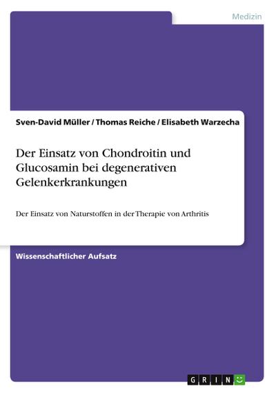 Der Einsatz von Chondroitin und Glucosamin bei degenerativen Gelenkerkrankungen