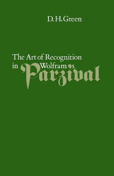 The Art of Recognition in Wolfram’s ’Parzival’