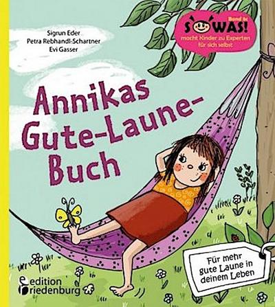 Annikas Gute-Laune-Buch - Für mehr gute Laune in deinem Leben