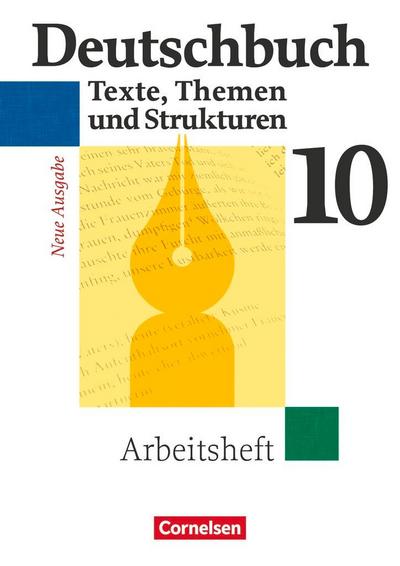 Deutschbuch 10. Schuljahr. Gymnasium. Arbeitsheft mit Lösungen